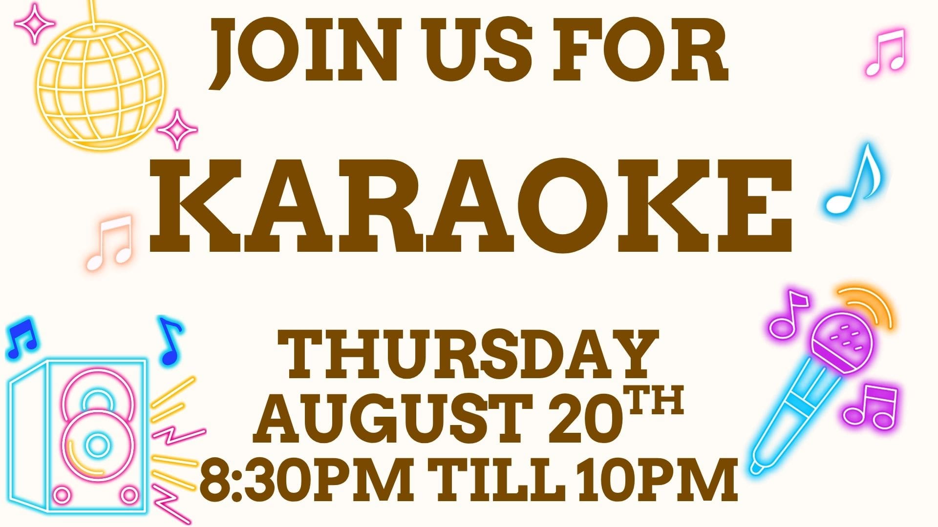 Join us for karaoke! Thursday, August 20th, 8:30 pm till 10 pm